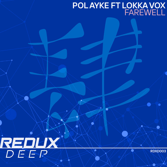 Pol Ayke & Lokka Vox - Farewell [RDXD003]